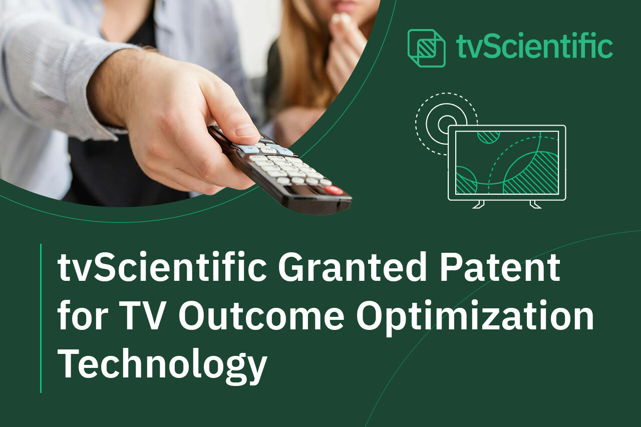 tvScientific Granted Patent for TV Outcome Optimization Technology